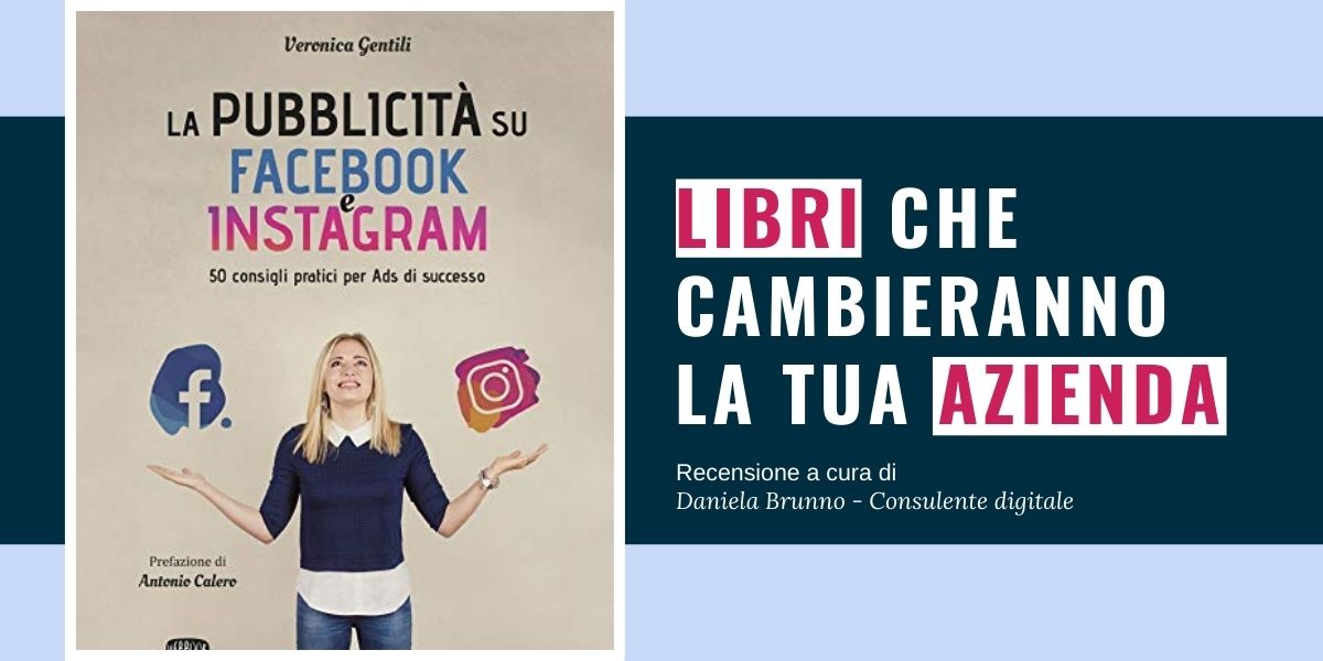 Libro: la pubblicità su Facebook e Instagram. Veronica Gentili